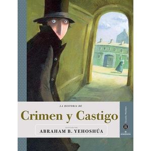 CRIMEN Y CASTIGO - VERSION DE ABRAHAM YEHOSHUA