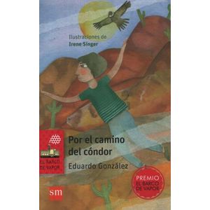POR EL CAMINO DEL CONDOR - BARCO DE VAPOR SERIE ROJA