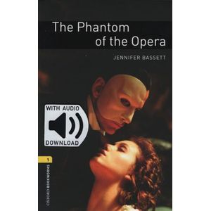 THE PHANTOM OF THE OPERA + MP3 AUDIO - OXFORD BOOKWORMS 1