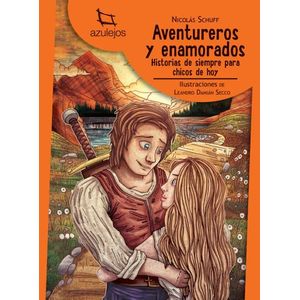 AVENTUREROS Y ENAMORADOS 2/ED. - AZULEJOS NARANJA