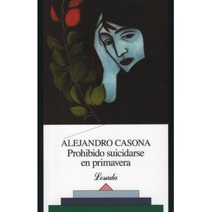 PROHIBIDO SUICIDARSE EN PRIMAVERA - CLASICOS LOSADA 450