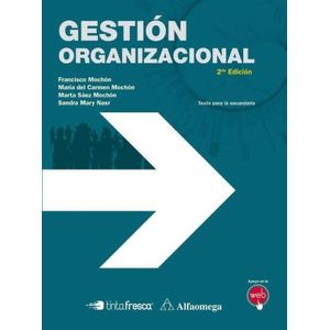 GESTION ORGANIZACIONAL 2º ED. - TINTA FRESCA / ALFAOMEGA