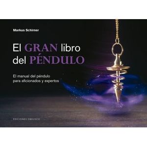 EL GRAN LIBRO DEL PENDULO - MARKUS SCHIRNER