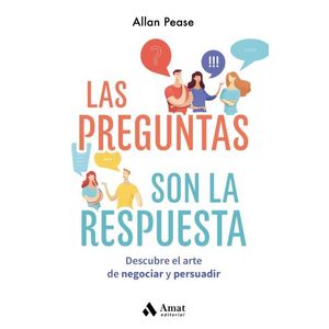 LAS PREGUNTAS SON LA RESPUESTA - ALLAN PEASE
