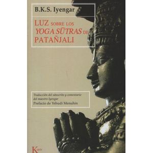 LUZ SOBRE LOS YOGA SUTRAS DE PATANJALI - B. K. S. IYENGAR