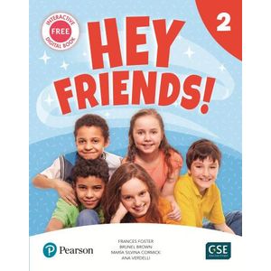 HEY FRIENDS 2 - STUDENT'S BOOK + WORKBOOK