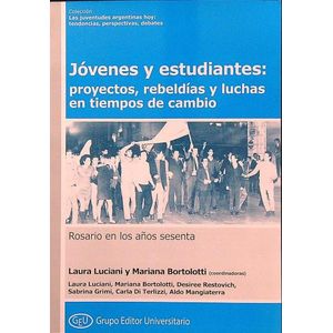 JOVENES Y ESTUDIANTES - PROYECTOS, REBELDIAS Y LUCHAS