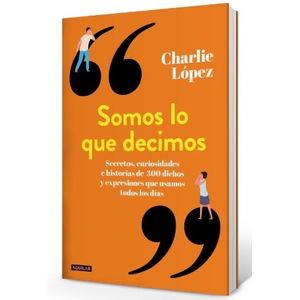 SOMOS LO QUE DECIMOS - CHARLIE LOPEZ