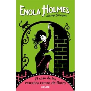 ENOLA HOLMES - EL CASO DE LOS EXTRAÑOS RAMOS DE FLORES - ENO