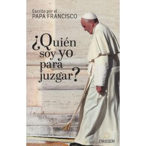 QUIEN SOY YO PARA JUZGAR
