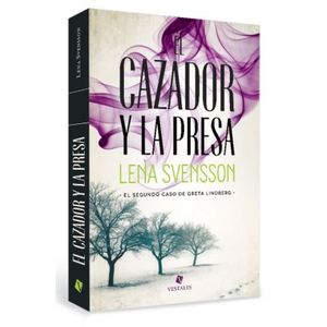 EL CAZADOR Y LA PRESA - LRNA SVENSSON