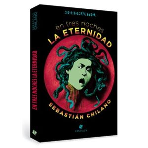 EN TRES NOCHES LA ETERNIDAD - SEBASTIAN CHILANO