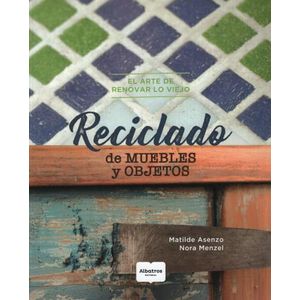LIBRO RECICLADO DE MUEBLES Y OBJETOS - ALBATROS