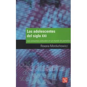 LOS ADOLESCENTES DEL SIGLO XXI,
