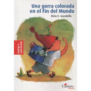 UNA GORRA COLORADA EN EL FIN DEL MUNDO - HORA DELECTURA
