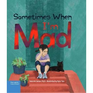 SOMETIMES WHEN I'M MAD - DEBORAH SERANI - KYRA TEIS