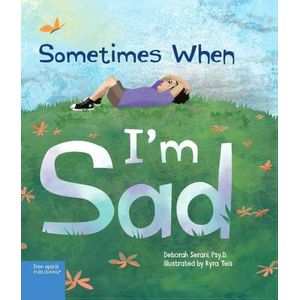 SOMETIMES WHEN I'M SAD - DEBORAH SERANI - KYRA TEIS