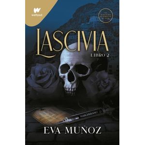 LIBRO LASCIVIA 2 - PECADOS PLACENTEROS 2 - WATTPAD - MUÑOZ