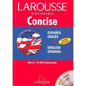 LAROUSSE DICCIONARIO CONCISE + CD ESPAÑOL INGLES / ENGLISH S