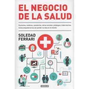 LIBRO EL NEGOCIO DE LA SALUD - SOLEDAD FERRARO
