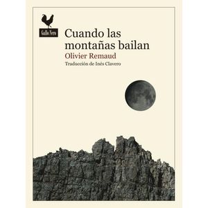 CUANDO LAS MONTAÑAS BAILAN - OLIVIER REMAUD