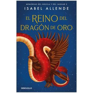EL REINO DEL DRAGON DE ORO - ISABEL ALLENDE