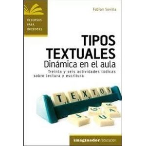 TIPOS TEXTUALES: DINAMICA EN EL AULA - FABIAN SEVILLA