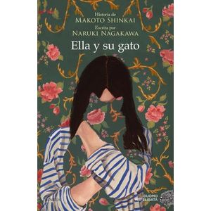 ELLA Y SU GATO - SHINKAI MAKOTO - NARUKI NAGAKAWA