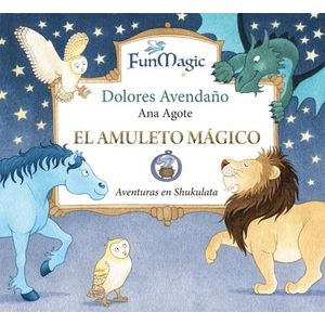 EL AMULETO MAGICO + POSTER Y MARCADORES - ANA AGOTE