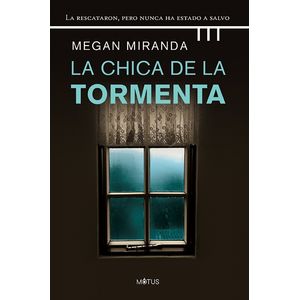 LA CHICA DE LA TORMENTA - MEGAN MIRANDA