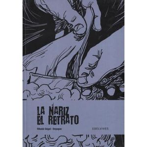 LA NARIZ/EL RETRATO - NOVELA GRAFICA JUVENIL