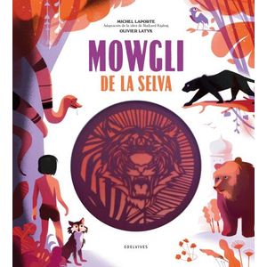 MOWGLI DE LA SELVA - ALBUM