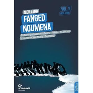 FANGED NOUMENA - VOL. 2 - 1990-2006 - NICK LAND
