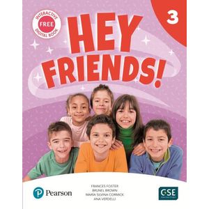 HEY FRIENDS 3 - STUDENT'S BOOK + WORKBOOK