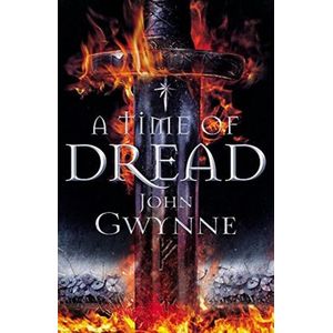 A TIME OF DREAD - OF BLOOD AND BONE 1 - JOHN GWYNE
