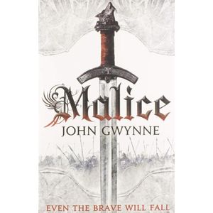 MALICE - THE FAITHFUL AND THE FALLEN 1 - JOHN GWYNE