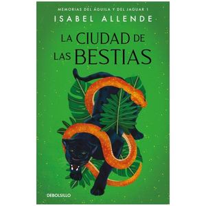LA CIUDAD DE LAS BESTIAS - ALLENDE