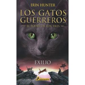 EXILIO - LOS GATOS GUERREROS - EL PODER DE LOS TRES 3