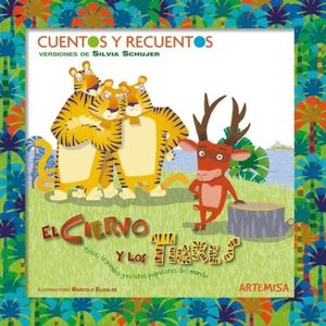 EL CIERVO Y LOS TIGRES - PRIMEROS LECTORES ( MAYUSCULA ) - S