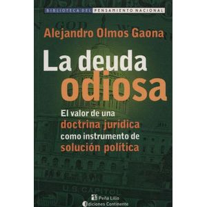 LA DEUDA ODIOSA - ALEJANDRO OLMOS GAONA