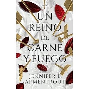 UN REINO DE CARNE Y FUEGO - JENNIFER L. ARMENTROUT - DE SANG