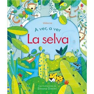 LIBRO LA SELVA - A VER, A VER - CARTONE