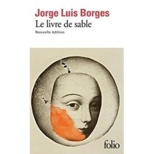 LE LIVRE DE SABLE - BORGES