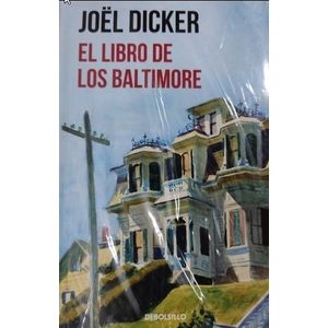 EL LIBRO DE LOS BALTIMORE - DICKER