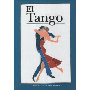 LIBRO EL TANGO - MONICA HOSS DE LE COMTE