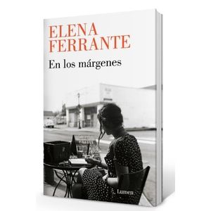 EN LOS MARGENES - ELENA FERRANTE