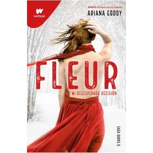 LIBRO FLEUR - MI DESESPERADA DECISION - SAGA DARKS 0 - GODOY