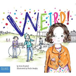 WEIRD! - WEIRD! SERIES - ERIN FRANKEL