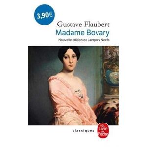 MADAME BOVARY - CLASSIQUES LE LIVRE DE POCHE - FLAUBERT