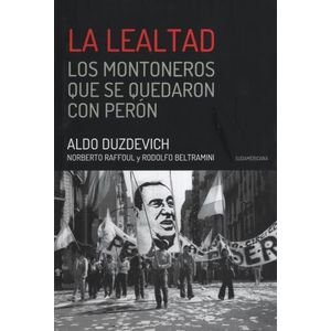 LIBRO LA LEALTAD - DUZDEVICH / RAFFOUL / BELTRAMINI